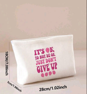 Makeup Bag It's Ok Not To Be Ok