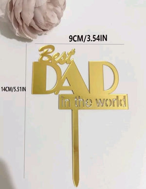 Acrylic Cake Topper Best Dad in the World Gold