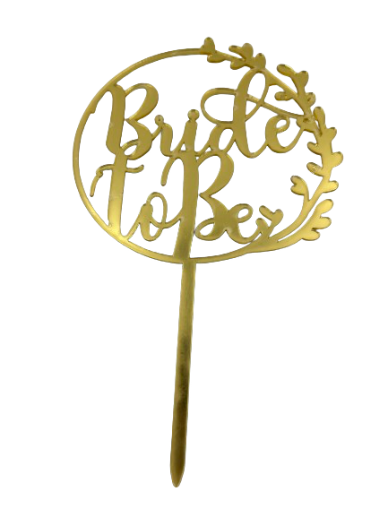Nr104 Acrylic Cake Topper Bride to be