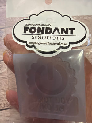Pre loved silicone mould you turn me on (New)