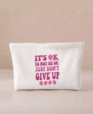 Make up Bag It's Ok Not To Be Ok