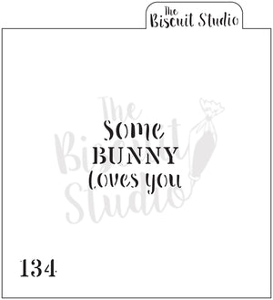 Nr134 Cake decorating stencil, Some bunny loves you