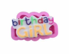 Birthday Girl silicone mould, for fondant, size of mould 10x6cm