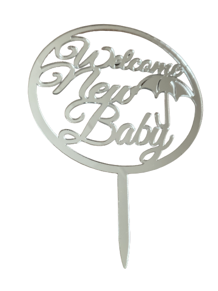 Nr99 Acrylic Cake Topper Welcome New Baby Mirror Silver