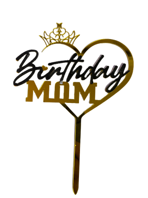 Nr307 Acrylic Cake Topper Birthday Mom Gold & Black